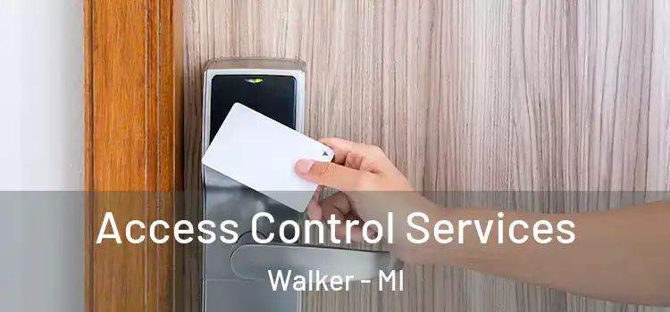Access Control Services Walker - MI