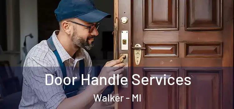 Door Handle Services Walker - MI